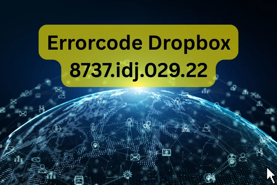 How to Fix Errorcode Dropbox 8737.idj.029.22 Once and for All